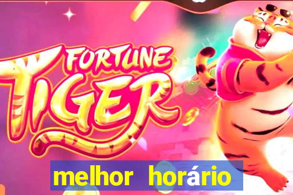 melhor horário para jogar pixbet