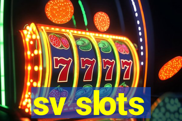 sv slots