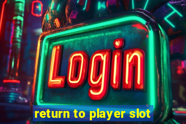 return to player slot