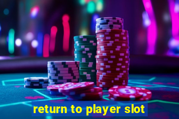 return to player slot