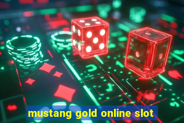 mustang gold online slot