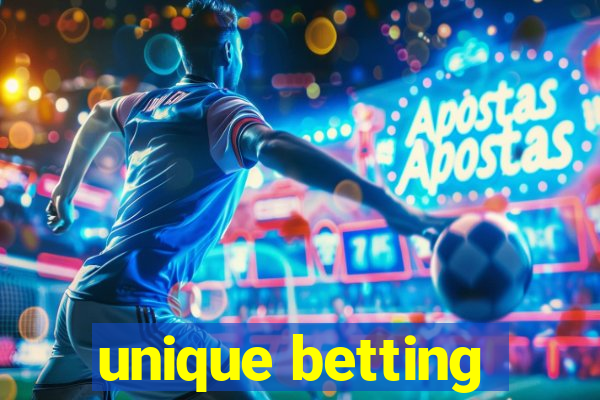 unique betting