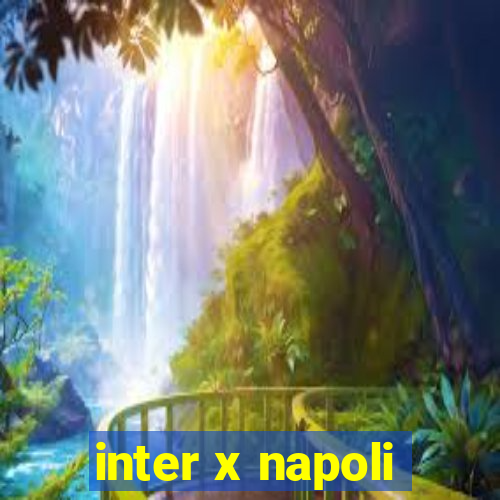 inter x napoli