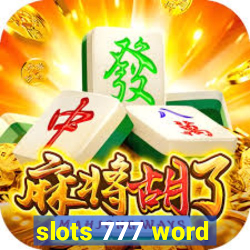 slots 777 word