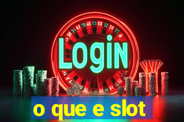 o que e slot