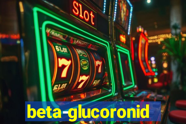 beta-glucoronidase