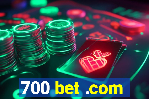 700 bet .com