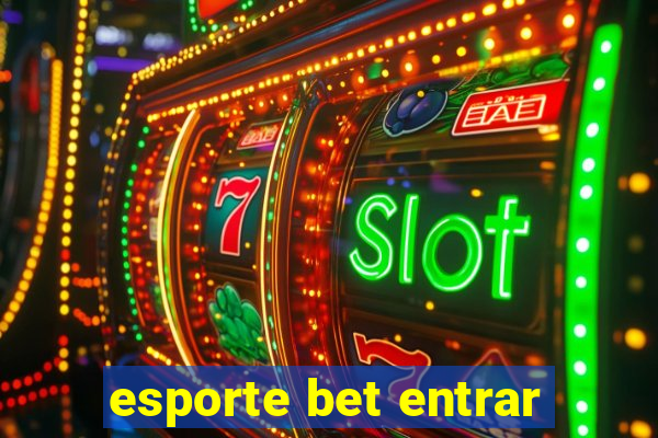 esporte bet entrar