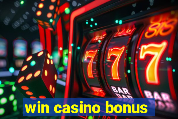 win casino bonus