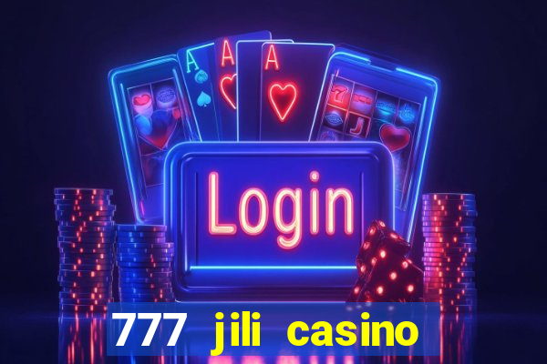 777 jili casino online games