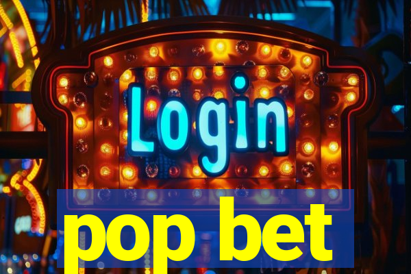 pop bet