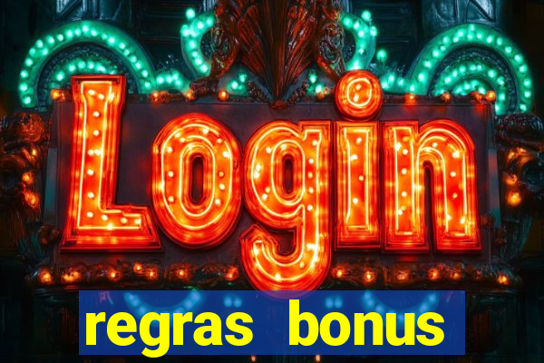 regras bonus estrela bet