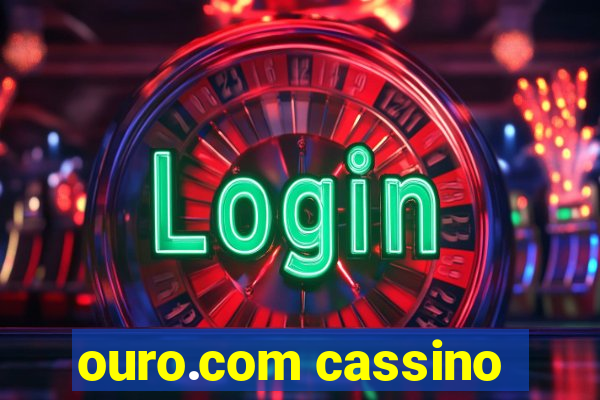 ouro.com cassino