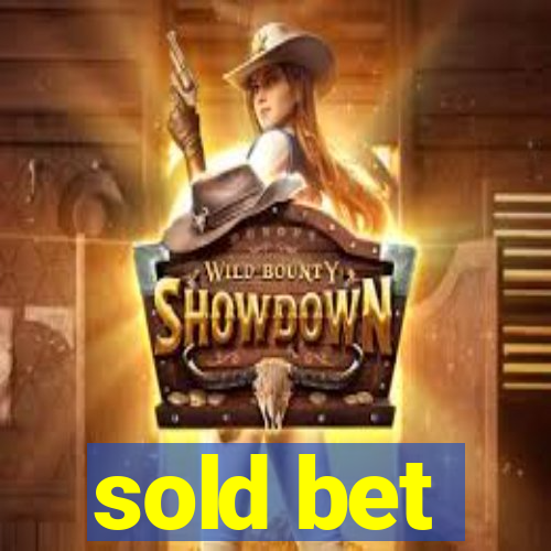 sold bet