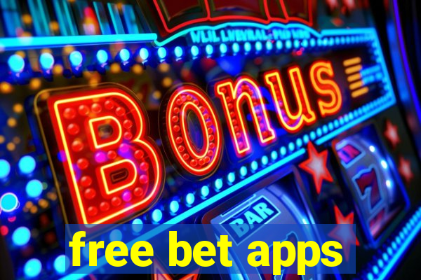 free bet apps