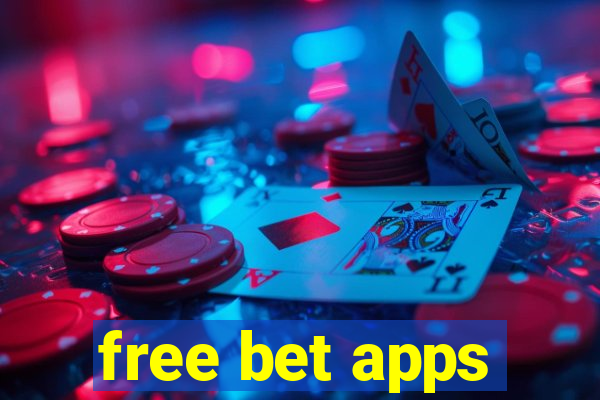 free bet apps