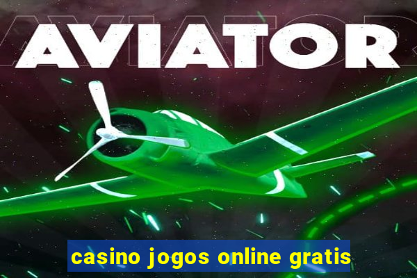 casino jogos online gratis