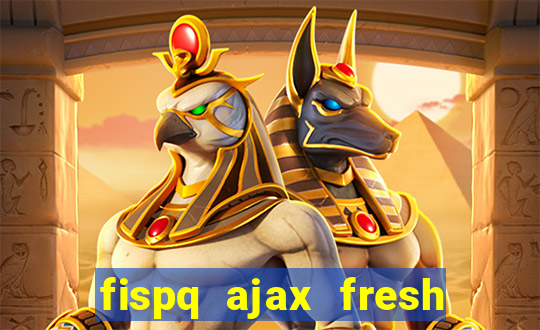 fispq ajax fresh limpeza profunda