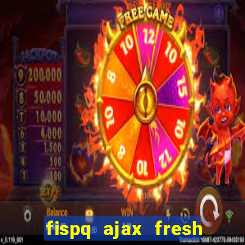 fispq ajax fresh limpeza profunda