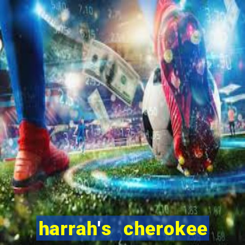 harrah's cherokee hotel and casino