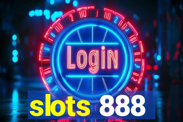 slots 888