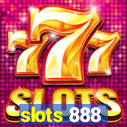 slots 888