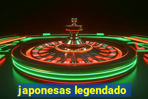 japonesas legendado