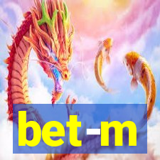 bet-m