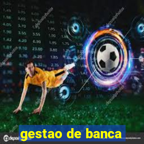 gestao de banca