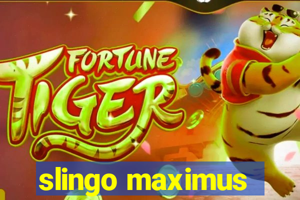 slingo maximus