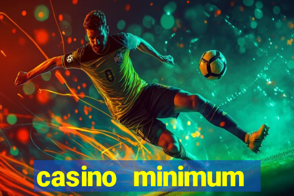 casino minimum deposit $1