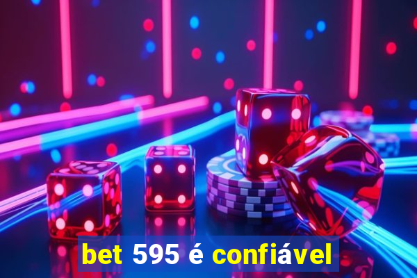 bet 595 é confiável