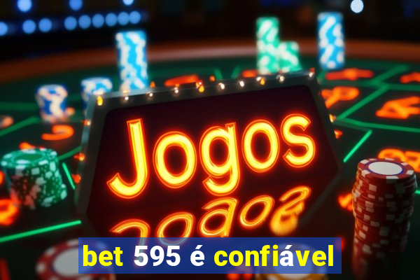 bet 595 é confiável