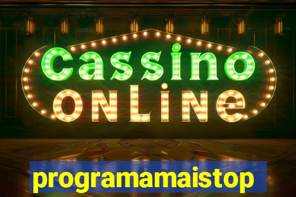 programamaistop