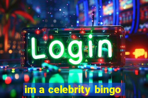 im a celebrity bingo