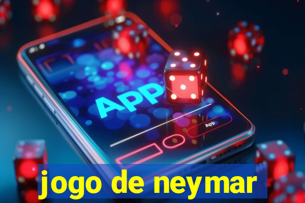 jogo de neymar