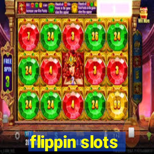 flippin slots