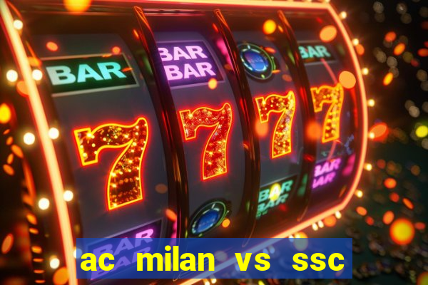 ac milan vs ssc napoli lineups