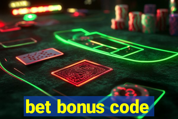 bet bonus code