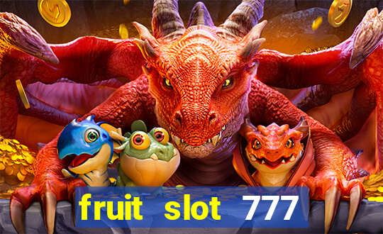 fruit slot 777 star bar