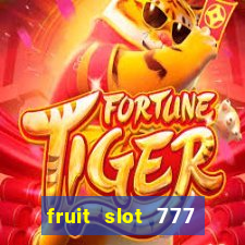 fruit slot 777 star bar