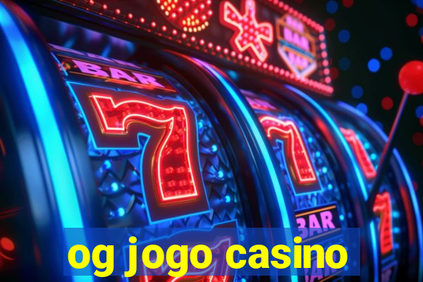 og jogo casino