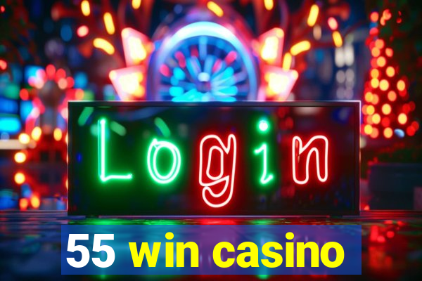 55 win casino