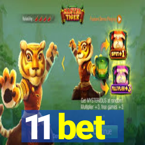 11 bet