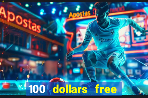 100 dollars free no deposit casino