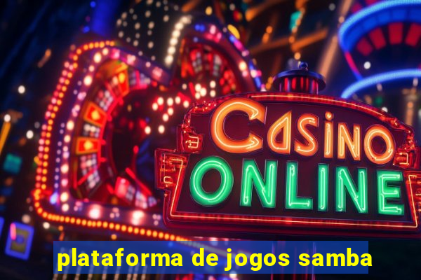 plataforma de jogos samba