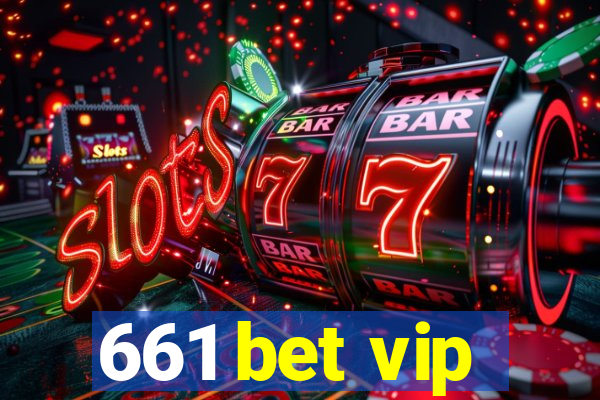 661 bet vip