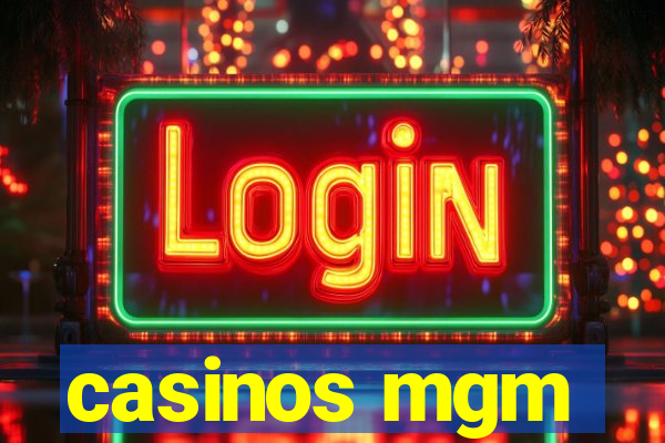 casinos mgm