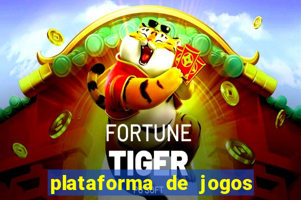 plataforma de jogos fortune tiger com bonus de cadastro