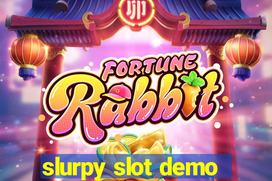 slurpy slot demo